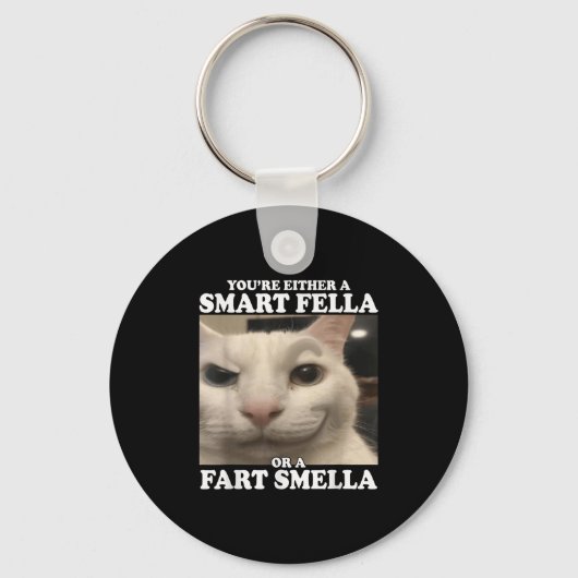 You're Either A Smart Fella Or A Fart Smella Funny Sleutelhanger (Voorkant)