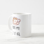You're My Cup of Tea Coffee Mug – Cozy Gift (Devant gauche)