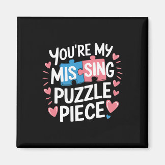 You're My Missing Puzzle Piece Valentine Matching  Magneet