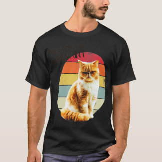 Youre My Servant Cat3 T-shirt