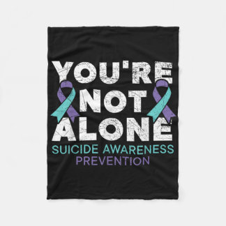 Youre Not Alone Depression Suicide Prevention Awar Fleece Deken