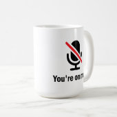 You're on mute koffiemok (Voorkant rechts)