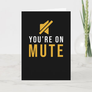 Youre op Mute Kaart