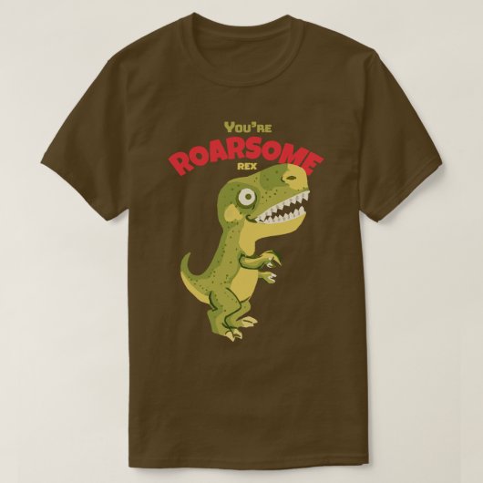 Youre Roarsome Rex T-shirt (Design voorkant)