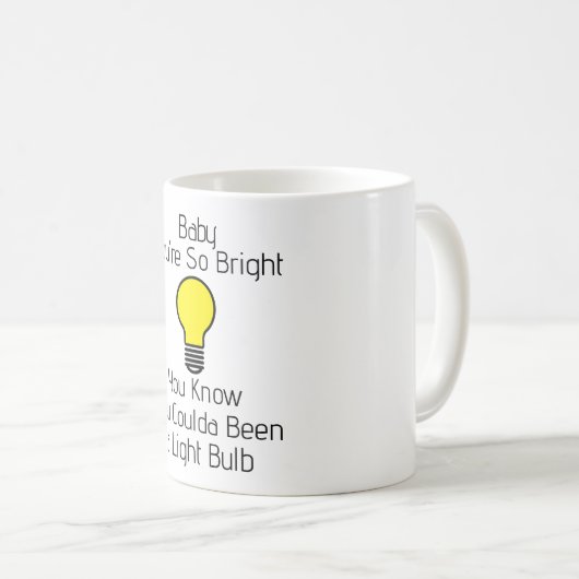 You're So Bright Coffee Mug (Devant droit)