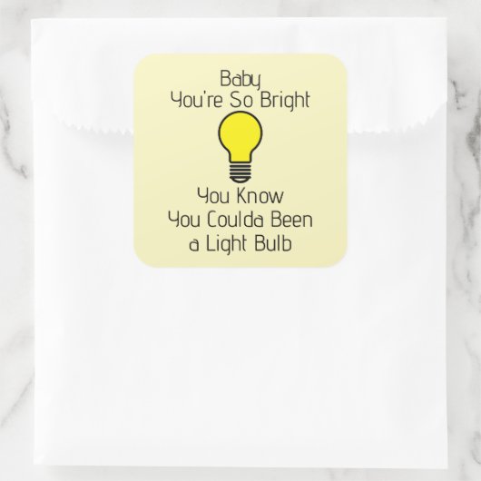 You're So Bright Sticker (Sac)