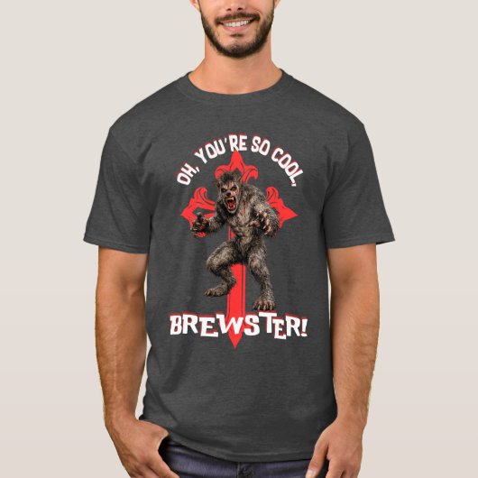 You're So Cool, Brewster Men's Dark T-Shirt  (Devant)