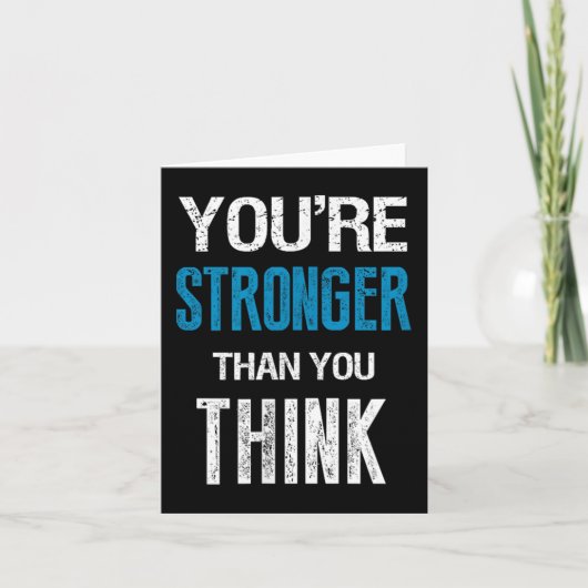 You're Stronger Than You Think Motivational  Kaart (Voorkant)