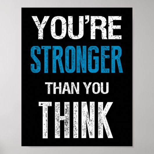 You're Stronger Than You Think Motivational  Poster (Voorkant)