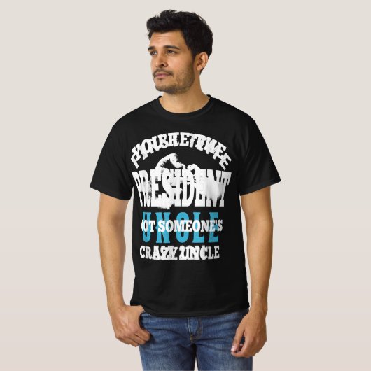 Youre The President Not Someones T-shirt (Voorkant volledig)