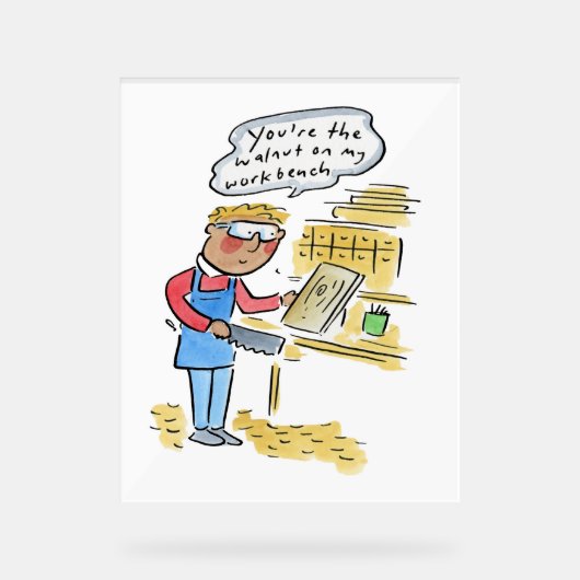 You're the walnut on my woodbench (Recto)