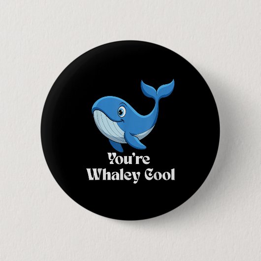 You're Whaley Cool Whale Men Women Kids Ronde Button 5,7 Cm (Voorkant)