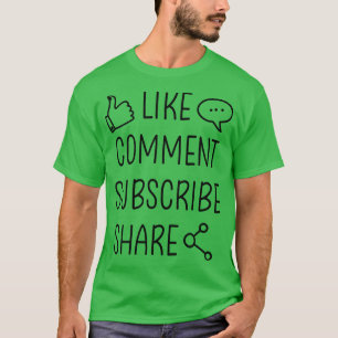 Youtuber Blogger Like commentaar abonneren aandeel T-shirt