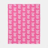 You've got this words on pink fleece deken (Voorkant)
