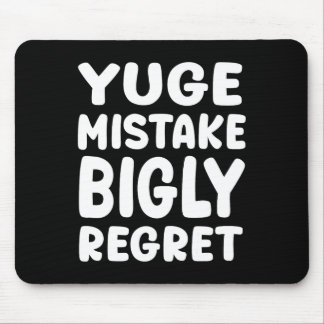 Yuge Mistake Bigly Regret - Anti-trump Muismat