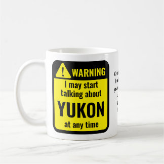 Yukon Funny Personalized Warning Koffiemok