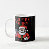 Yule Be Sorry Angry Santa Ugly Christmas Koffiemok (Links)