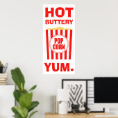Yum Hot Buttery Popcorn Poster (Thuiskantoor)