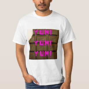 "Yum! Yum! Yum! Chocolade" T - Shirt