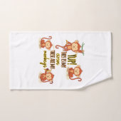 Yup ! C'est mon cirque, ce sont mes quatre singes (Serviette à main)