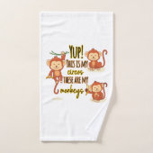 Yup ! C'est mon cirque, ce sont mes trois singes (Serviette à main)