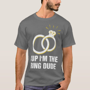 Yup I m the Ring guy Little Ring Beer Toddler Ring T-shirt