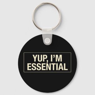 Yup Im Essential Sleutelhanger