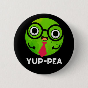 Yup-pea Funny Yuppie Veggie Pea Pun Dark BG Ronde Button 5,7 Cm