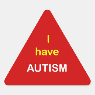 z5 - Ik heb AUTISM. Driehoek Sticker