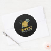 Zaagstof is Man glitter Funny Carpenter Handyman Ronde Sticker (Envelop)
