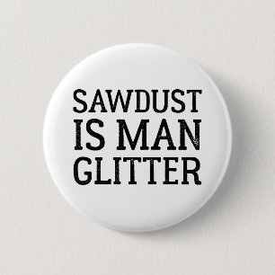 Zaagstof is Man glitter Ronde Button 5,7 Cm