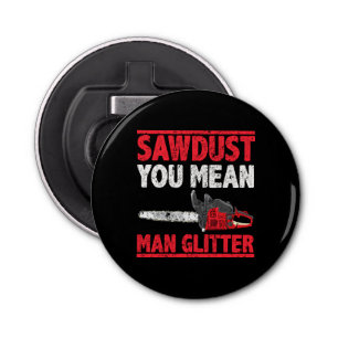 Zaagstof: Man Glitter Lumberjack Gag Button Flesopener