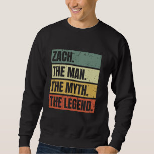 Zach Man Myth Legend Quote Retro Funny Beste Naam Trui