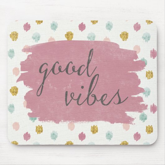 Zachte Deco IV | Good Vibes Muismat (Voorkant)