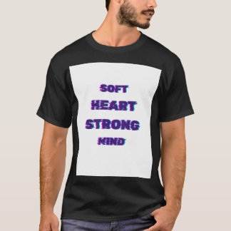 Zachte Hart Sterke Geest Citaat T-shirt