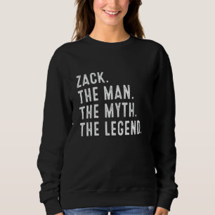 Zack Het Man De mythe De legende Shirt Grappige ge