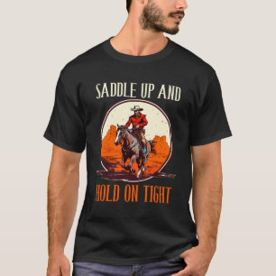 Zadel omhoog en houd stevig vast voor een paardje t-shirt