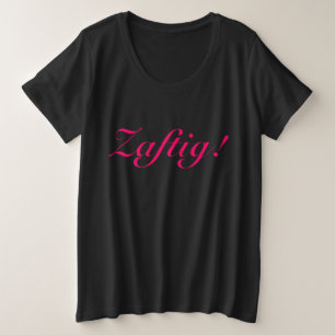 Zaftig! T-shirt
