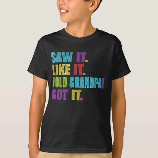 Zag dat het leuk vond dat opa het grappig kreeg t-shirt (Voorkant)