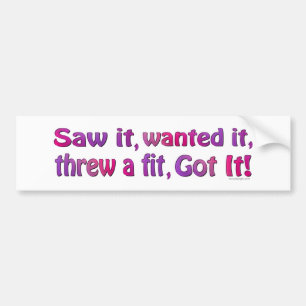 Zag dat hij het wilde passen... bumpersticker