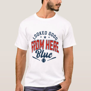 Zag er goed uit vanaf hier Blauw Grappig Zachte Ga T-shirt