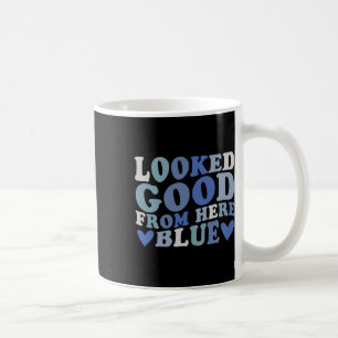 Zag er goed uit vanaf hier Blauw Grappig Zachte Ma Koffiemok