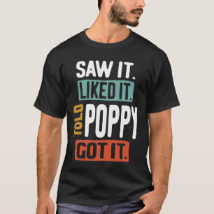 Zag het leuk dat hij zei dat Poppy het leuk vond o T-shirt