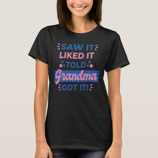 Zag het leuk dat oma het kreeg... oma Funny. T-shirt (Voorkant)