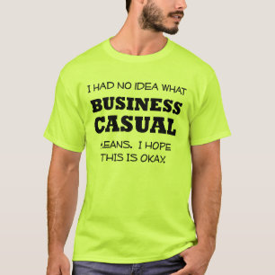 Zakelijk informeel grappig T-shirt kantoor humor
