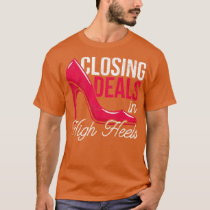 Zakelijke Deals Sluiten in Hoge Hakken Vastgoed T-shirt