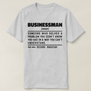 Zakenman Noun Cool Company Worker sarcastisch T-shirt