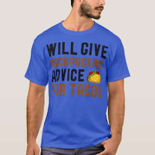Zal advies geven over ompakken voor tacos Funny Ta T-shirt