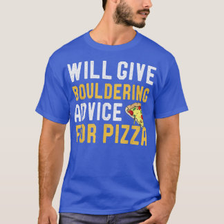Zal Bouldering adviseren voor Pizza Funny Pizza T-shirt