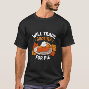 Zal Broer Ruilen Voor Taart Grappige Familie Thank T-shirt